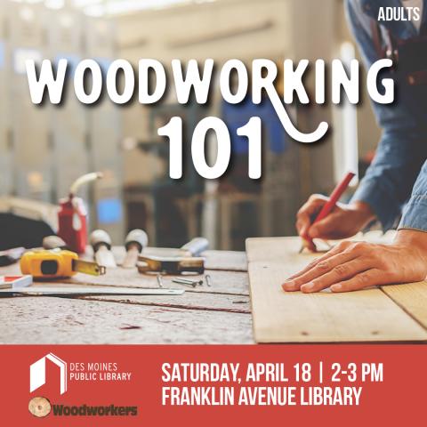 A promotional poster for woodworking 101