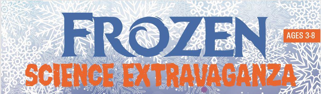 Frozen Science Extravaganza Ages 3-8