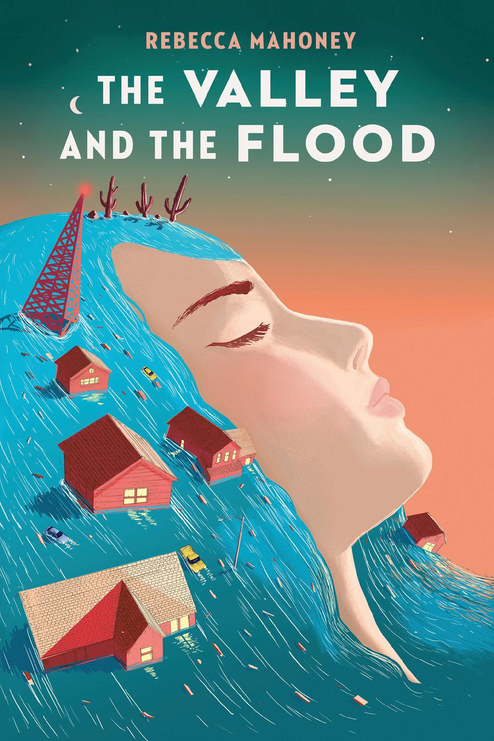 The Valley and the Flood by Rebecca Mahoney