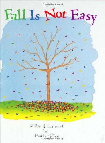 Creative Readers-Fall is Not Easy by Marty Kelley