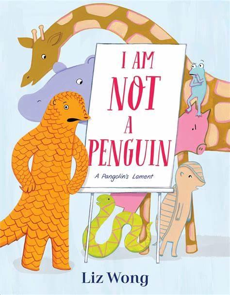 Creative Readers- I am Not a Penguin by Liz Wong
