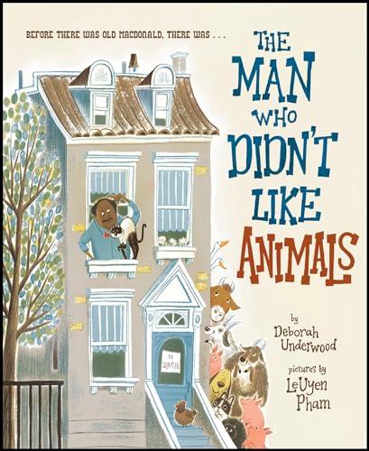 Creative Readers- The Man who Didn't Like Animals by Deborah Underwood