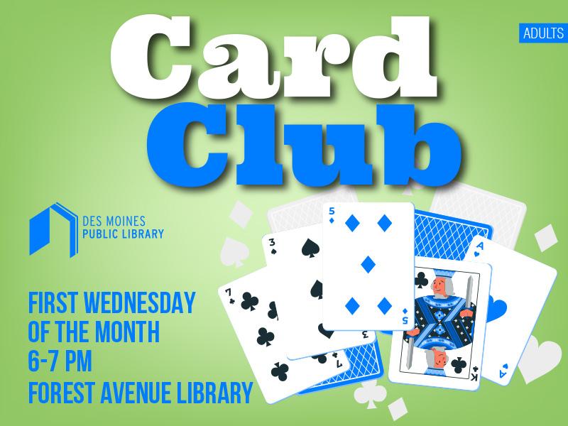 Card Club at Forest Avenue Library on the first Wednesday of the month.
