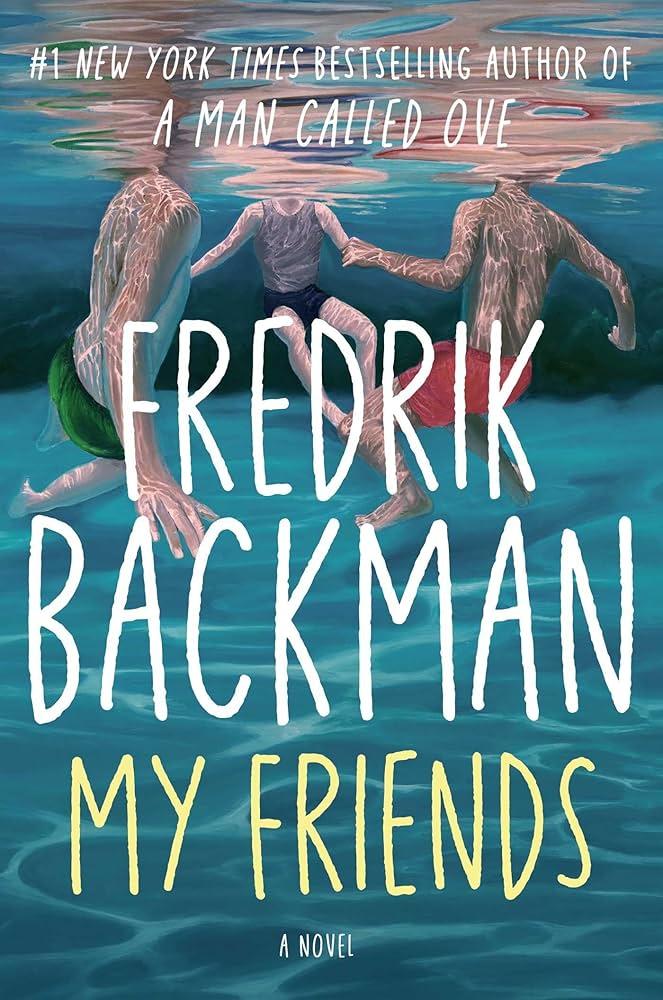 Book cover for "My Friends" by Fredrik Backman