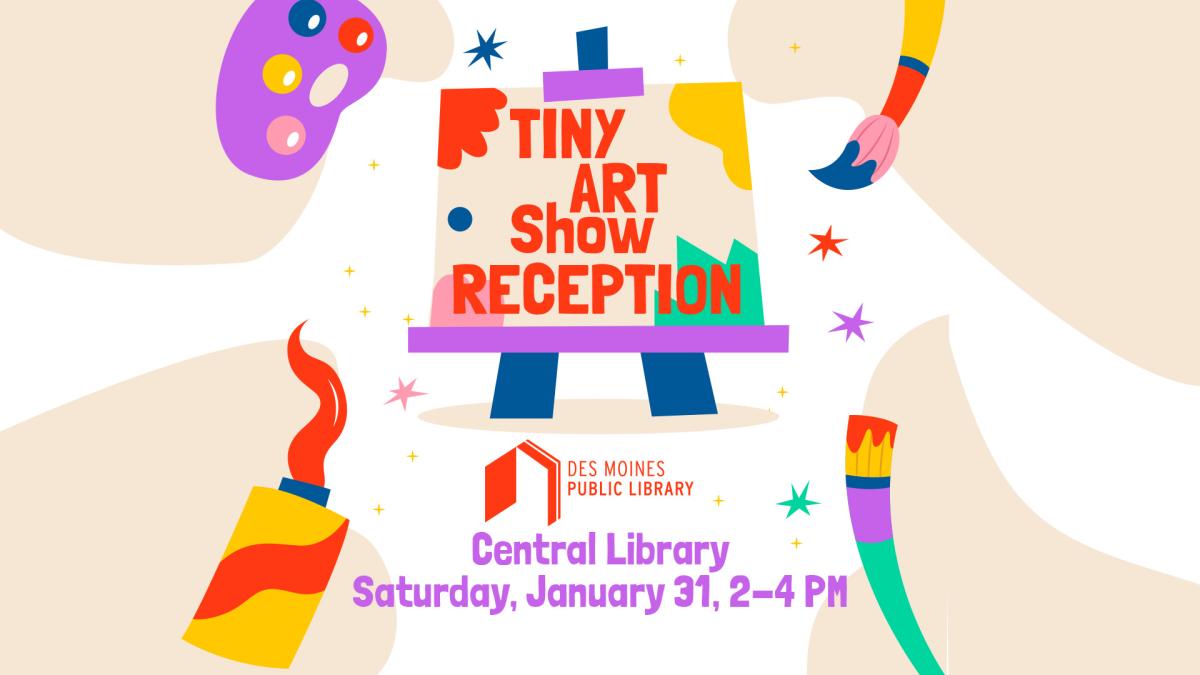 Tiny Art Show Reception with a canvas, brushes, a palette and lots of colors