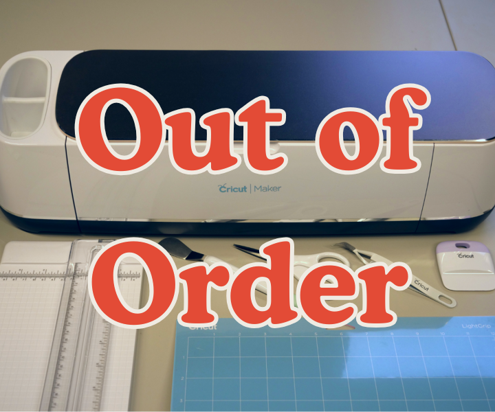 Cricut Out of Order