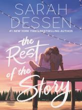 The Rest of the Story Sarah Dessen