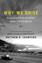 Why We Drive by Matthew Crawford