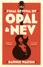 The final revival of Opal & Nev: a novel
